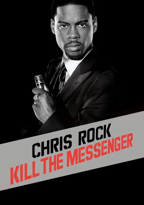Chris Rock: Kill the Messenger (movie)
