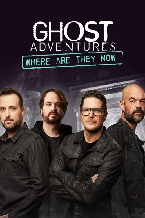 Ghost Adventures: Where Are They Now? (series)