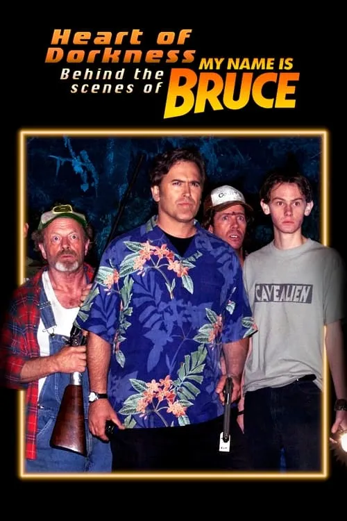 Heart of Dorkness: Behind the Scenes of 'My Name Is Bruce' (movie)