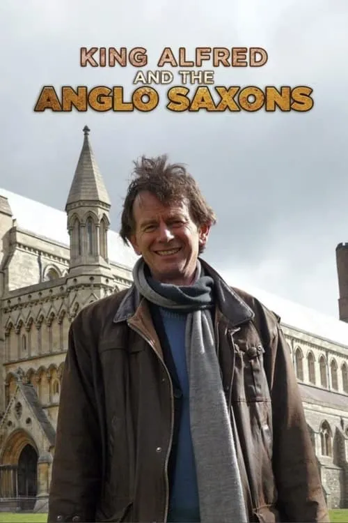 King Alfred and the Anglo Saxons (сериал)