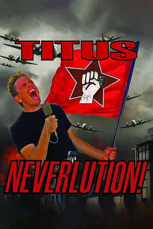 Christopher Titus: Neverlution (movie)