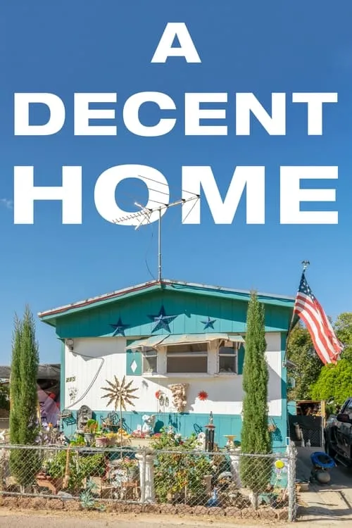 A Decent Home (movie)