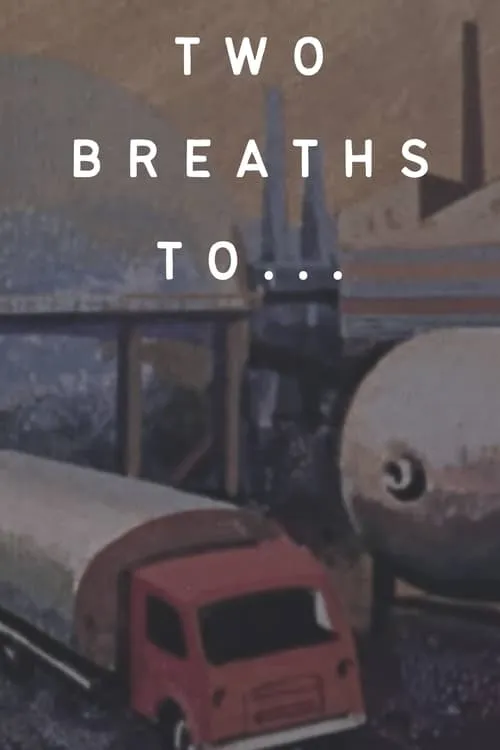 Two Breaths To... (movie)