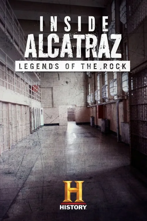 Inside Alcatraz: Legends of the Rock (movie)