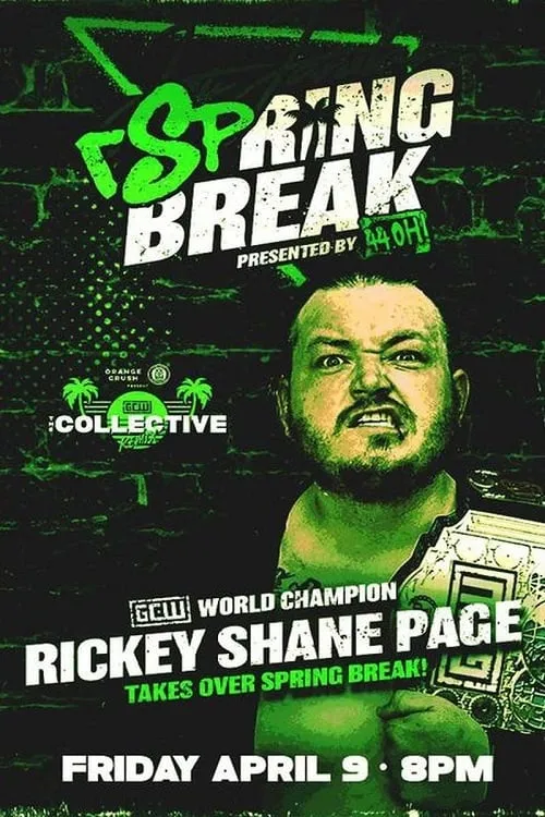 GCW rSpring Break (movie)