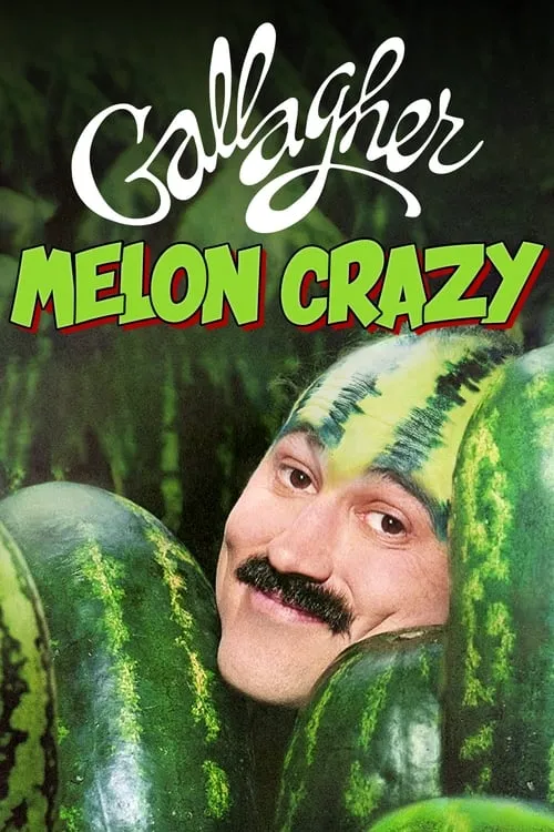 Gallagher: Melon Crazy (фильм)