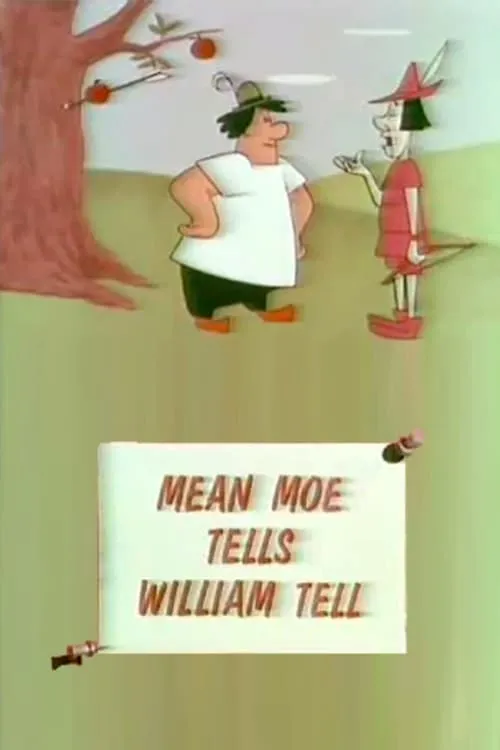 Mean Moe Tells William Tell (movie)