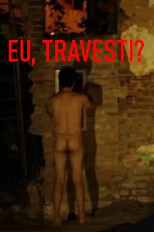 Eu, Travesti? (movie)