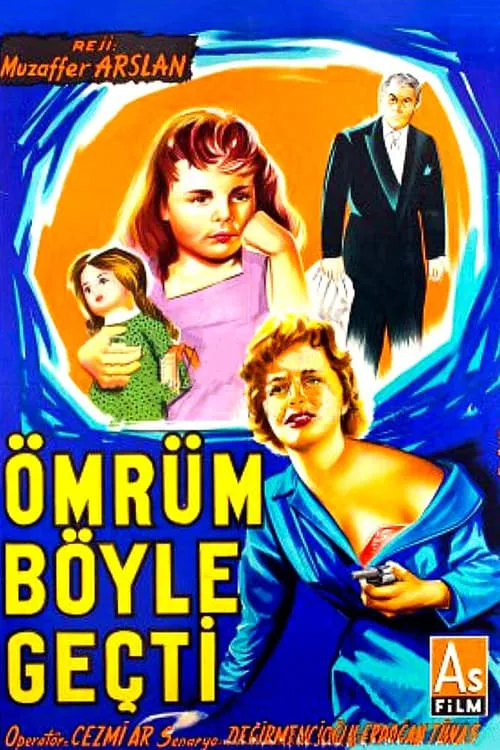 Ömrüm Böyle Geçti (movie)