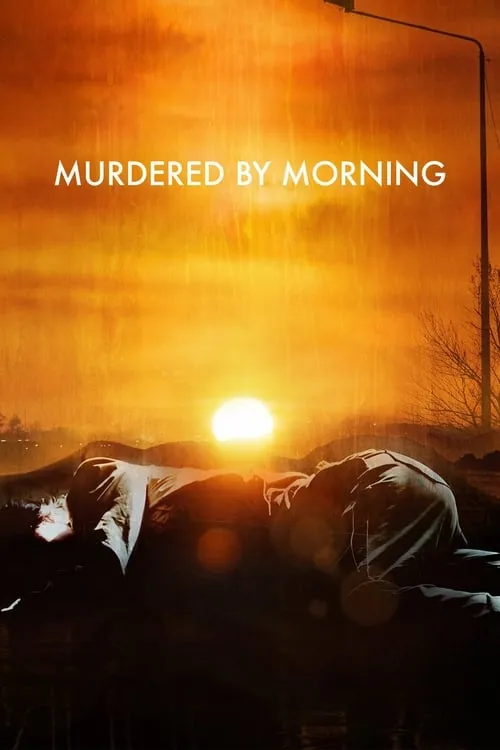 Murdered by Morning (сериал)