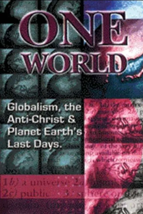 One World Globalism, the Anti-Christ, and Planet Earths Last Days (movie)