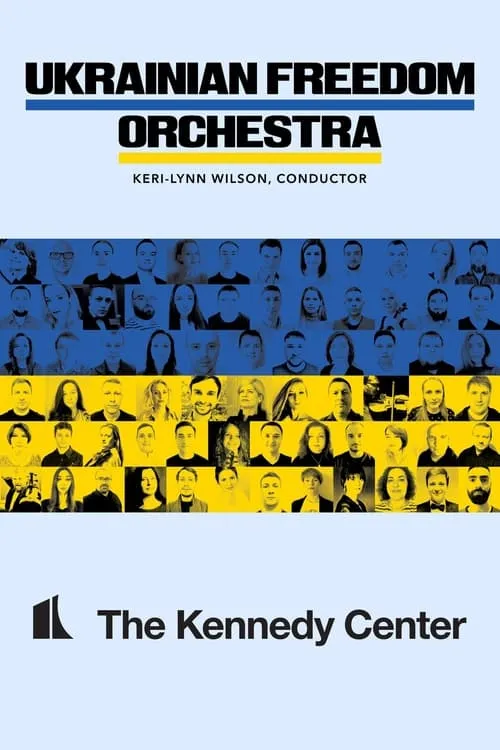 Ukrainian Freedom Orchestra at The Kennedy Center (movie)