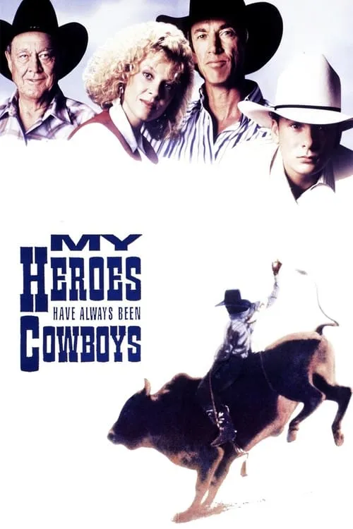 My Heroes Have Always Been Cowboys (movie)