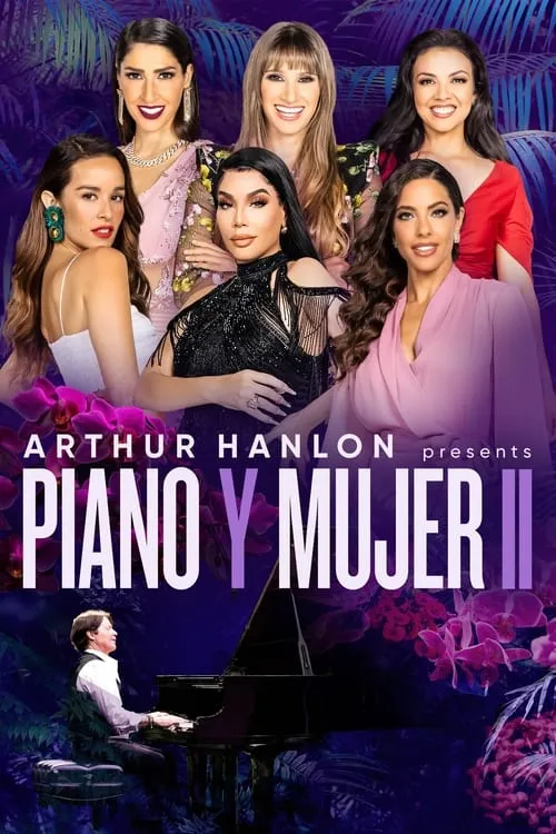 Arthur Hanlon Presents: Piano y Mujer II (movie)