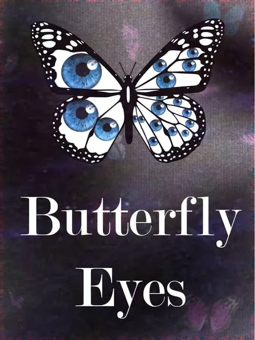 Butterfly Eyes (фильм)