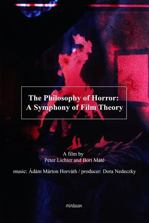 The Philosophy of Horror: A Symphony of Film Theory (movie)