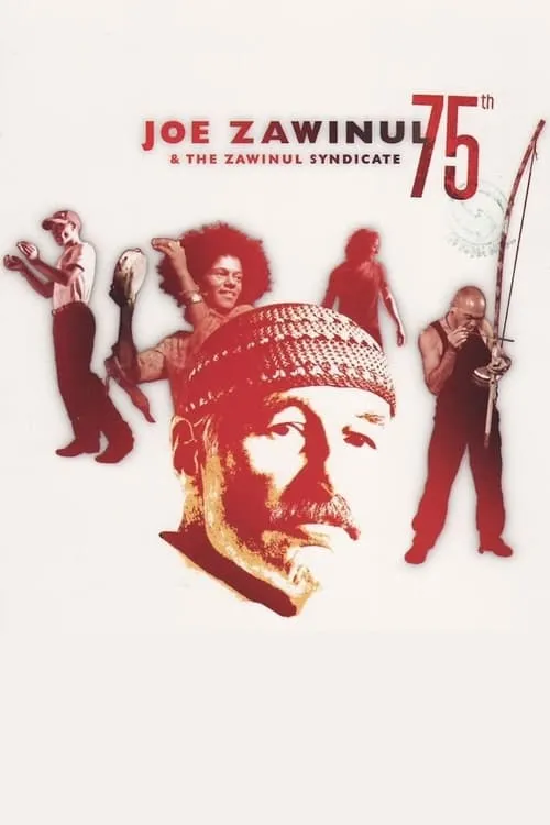 Joe Zawinul & The Zawinul Syndicate: 75th (фильм)