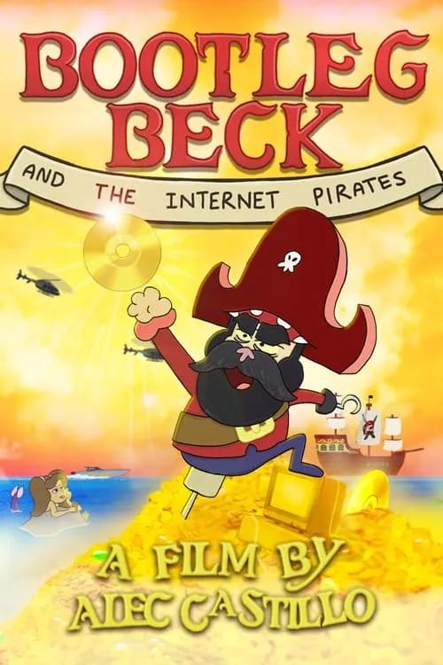 Bootleg Beck and the Internet Pirates (movie)