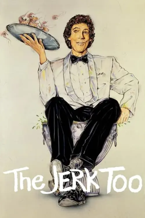 The Jerk, Too (movie)