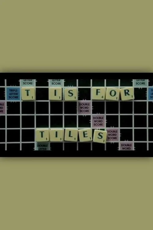 T is for Tiles (movie)