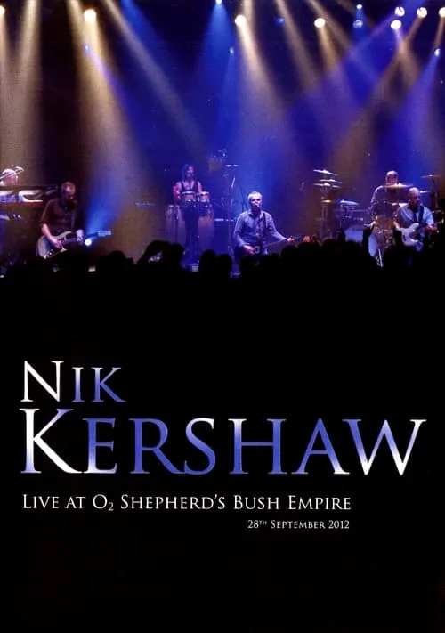 Nik Kershaw - Live At O2 Shepherd's Bush Empire (movie)