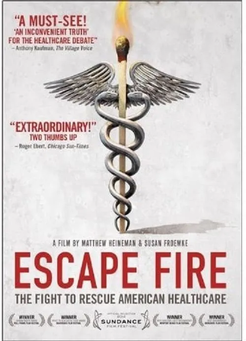 Escape Fire: The Fight to Rescue American Healthcare (movie)