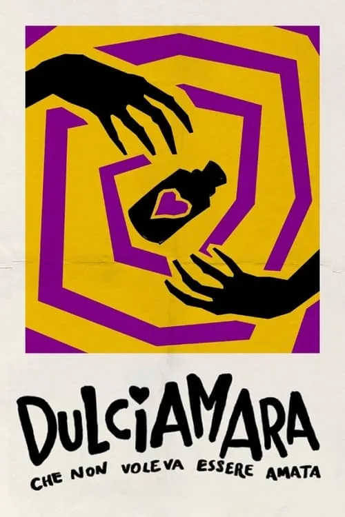 Dulciamara, Che non voleva essere amata (фильм)