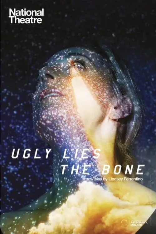 National Theatre: Ugly Lies the Bone (movie)