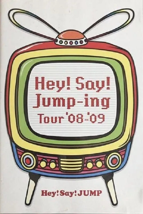 Hey! Say! JUMP - Hey!Say!Jump-ing Tour ’08-’09 (movie)