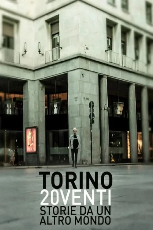 Torino 20venti - Storie da un altro mondo (фильм)