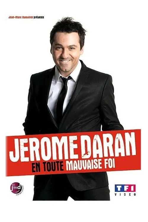 Jerome Daran - En toute mauvaise foi (movie)