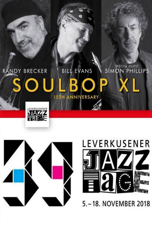 Soulbop XL  Randy Brecker  Bill Evans - Leverkusener Jazztage 2018 (фильм)