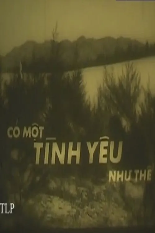 Có một tình yêu như thế (фильм)