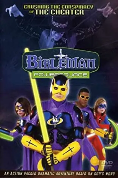 Bibleman Powersource: Crushing The Conspiracy Of The Cheater (фильм)