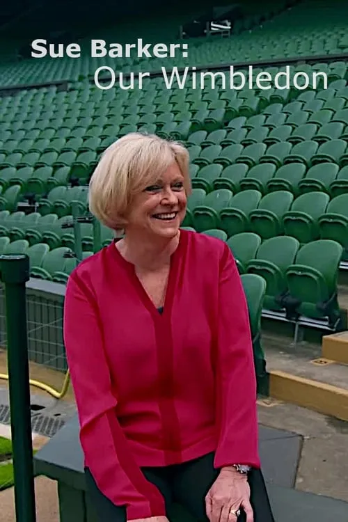 Sue Barker: Our Wimbledon (movie)