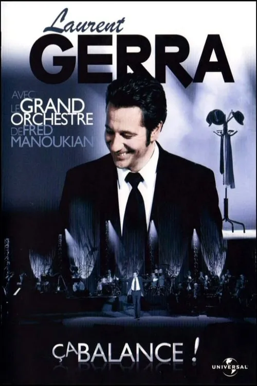 Laurent Gerra - Ça balance ! (Avec le grand orchestre de Fred Manoukian) (movie)