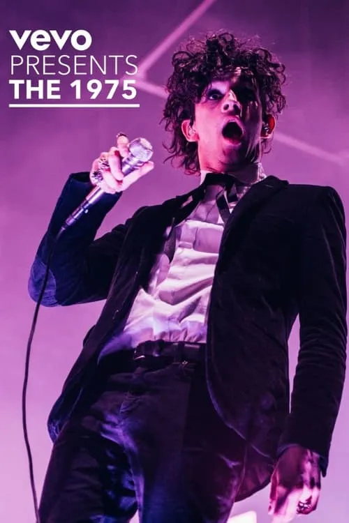 Vevo Presents: The 1975 Live at The O2, London (movie)