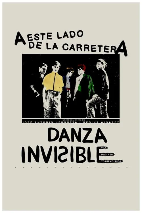 A este lado de la carretera: Danza Invisible y la magia de Torremolinos (movie)