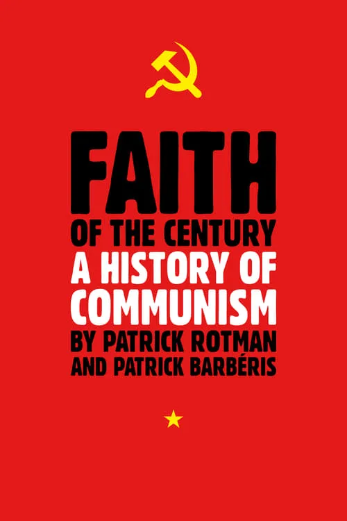 Faith of the Century: A History of Communism (series)