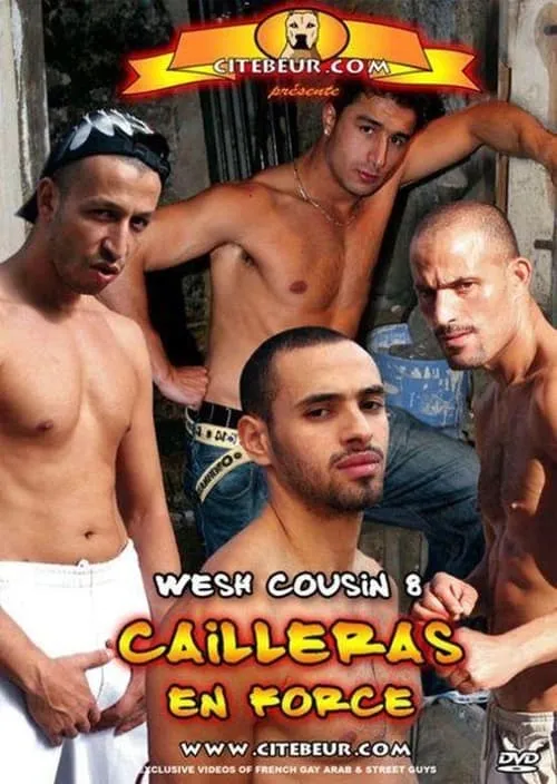 Wesh Cousin 8: Cailleras en force