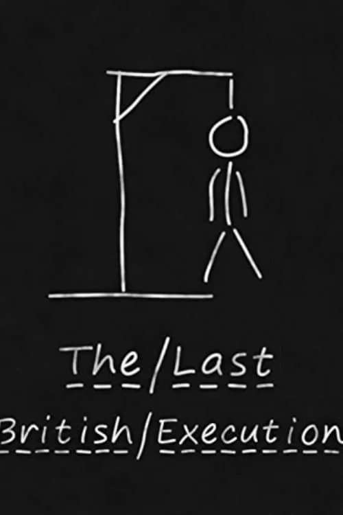 The Last British Execution (movie)