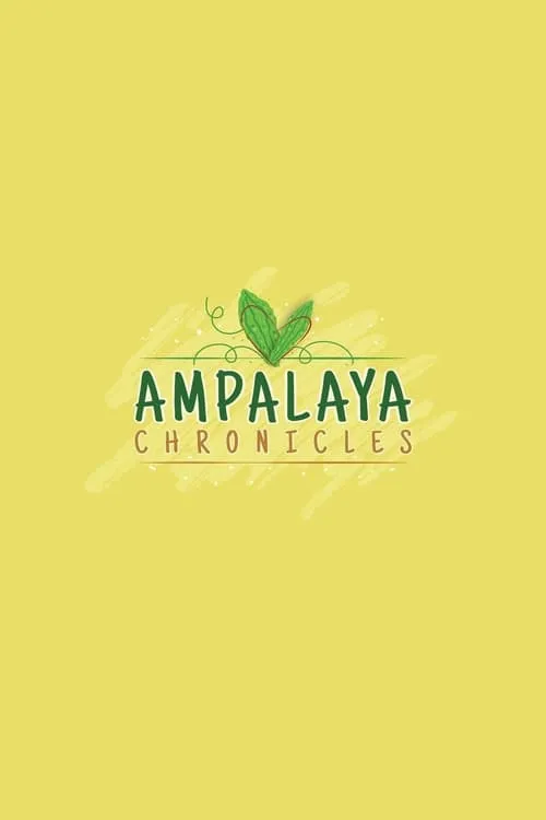 Ampalaya Chronicles (сериал)