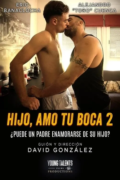 Hijo, amo tu boca 2: El sabor de lo prohibido