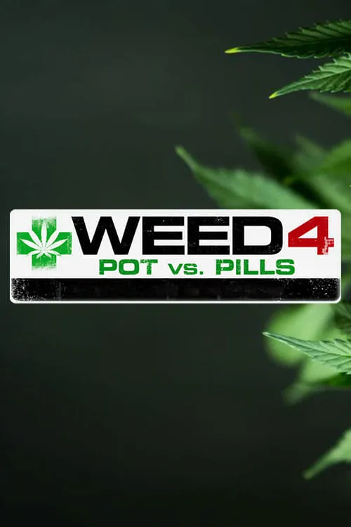 WEED 4: Pot Vs Pills (movie)