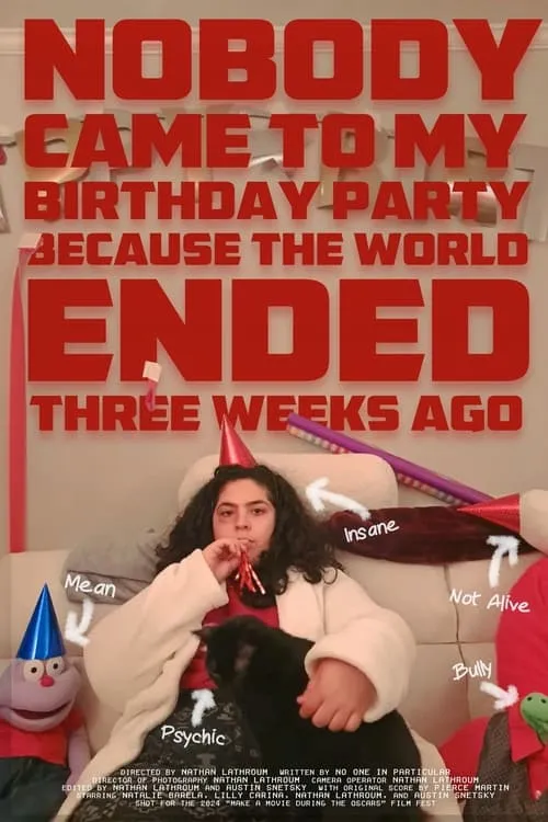 Nobody Came to My Birthday Party Because the World Ended Three Weeks Ago (фильм)