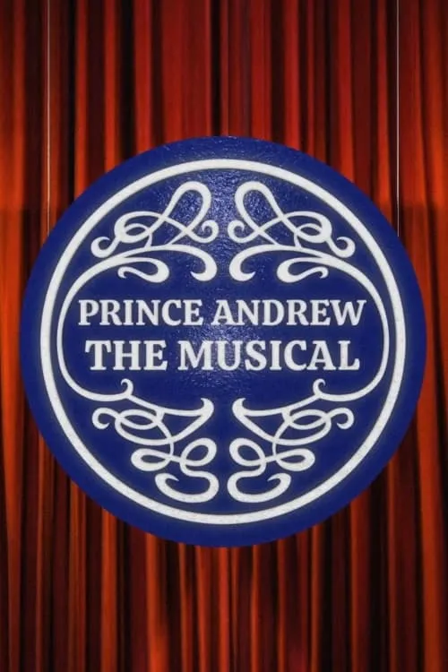 Prince Andrew: The Musical (movie)