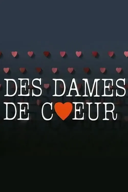 Des dames de cœur (сериал)