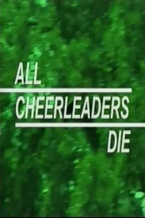 All Cheerleaders Die (фильм)