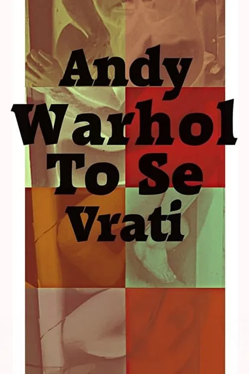 Andy Warhol To Se Vrati (movie)