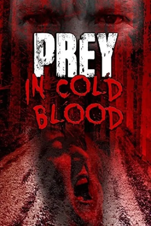 Prey, in Cold Blood (movie)